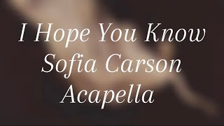 I Hope You Know Acapella