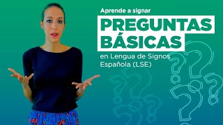 [Aprende LSE] Preguntas básicas en lengua de signos