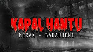 KAPAL HANTU SELAT SUNDA [ MERAK - BAKAUHENI ]