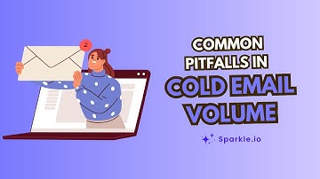 Common Pitfalls in Cold Email Volume (Explained under 2 minutes)