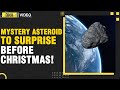 Mystery christmas asteroid fast approaching earth know all about it  dna india news