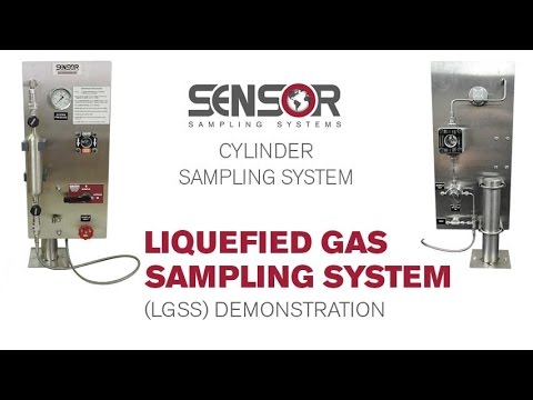 SENSOR Cylinder Sampling System - Liquefied Gas Sampling System (LGSS) Demonstration