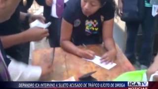 Depandro Ica Intervino A Sujeto Acusado De Tráfico Ilícito De Droga