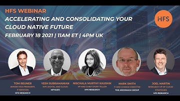 HFS Webinar: Accelerating and Consolidating Your Cloud Native Future