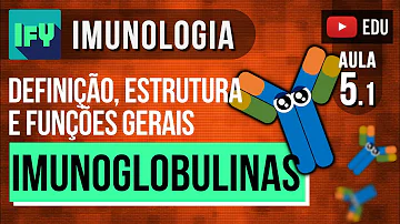 Quais são as imunoglobulinas e suas funções?