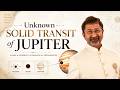 Unknown Super Powerful Transit of Jupiter #transit #astrology