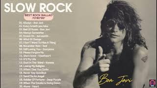 BEST SLOW ROCK - Still Loving You, Bed Of Rose, Soldier Of Fortune, Temple Of The King, Love Hurt