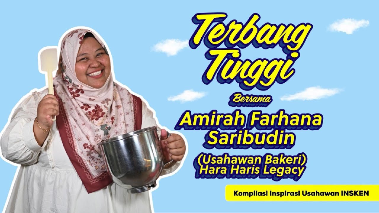 Kompilasi Inspirasi Usahawan INSKEN : Terbang Tinggi Bersama INSKEN & Hara Haris Legacy