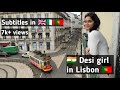 Jab Desi girl goes to Lisbon 🇵🇹 - (English+ Portuguese+ Italiano) subtitles