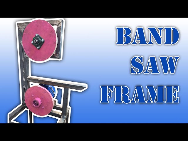 Homemade band saw, frame structure, part 2 class=