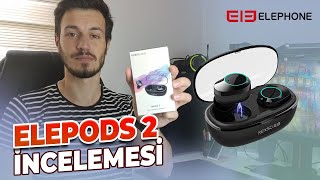 Elephone Elepods 2 İncelemesi Türkiyede İlk