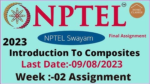 Introduction To Composites //Week 02 // nptel //nptel