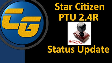 Star Citizen PTU 2.4R: Status Update