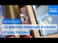 Le patron de macdonalds limog  cause dune liaison