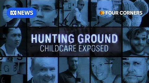 How predators are targeting children in childcare | Four Corners Documentary