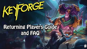 KeyForge - Returning Players Guide and FAQ