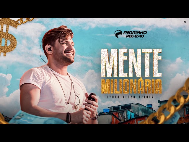 Pedrinho Pegação - Mente Milionária