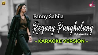 Regang Panghalang - Fanny Sabila | Karaoke Lirik