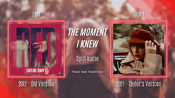 Taylor Swift - The Moment I Knew (Original vs. Taylor's Version Split Audio / Comparison)
