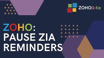 How to Pause Zia Reminders in Zoho