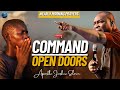 Command Your Day with Dangerous Prayers For Open Doors | Apostle Joshua Selman