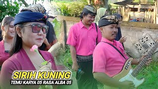 Mantap...!! Temu karya 05 rasa Alba 05_Lagu Sirih kuning Mustamin TK 05 live selagik