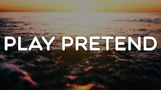 Alex Sampson - Play Pretend (Letra/Lyrics) | Official Music Video