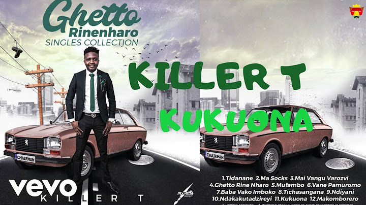 Killer T - Kukuona (Official Audio)