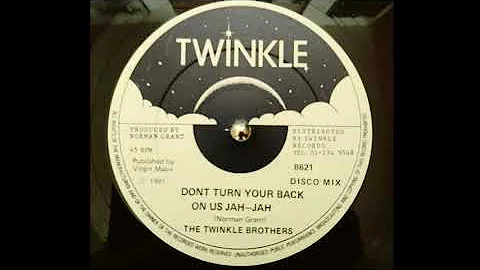 The Twinkle Brothers ‎– Dont Turn Your Back On Us Jah-Jah -extended- (Twinkle Music) 1981