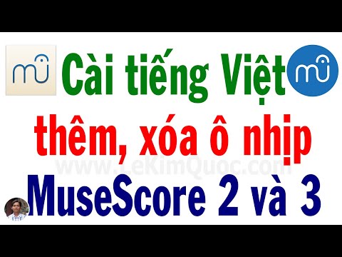 🎼 Cách cài tiếng Việt, thêm hoặc xóa ô nhịp trong MuseScore 2 và MuseScore 3 💻 Tin Học Lớp 5