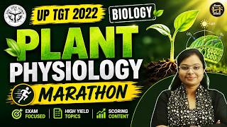 UP TGT 2022 Biology Marathon Class | Plant Physiology Important Questions Explanation | Siddhi Ma'am