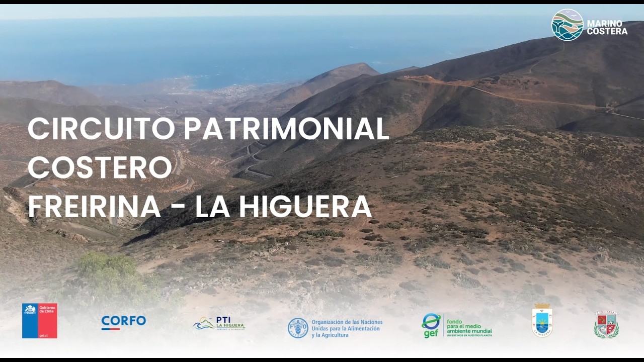 Circuito Patrimonial Costero Freirina - La Higuera: Región de Atacama y Región de Coquimbo
