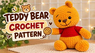 Information 🧸 Crochet Teddy Bear Pattern | Full Written Pattern in English | Amigurumi News