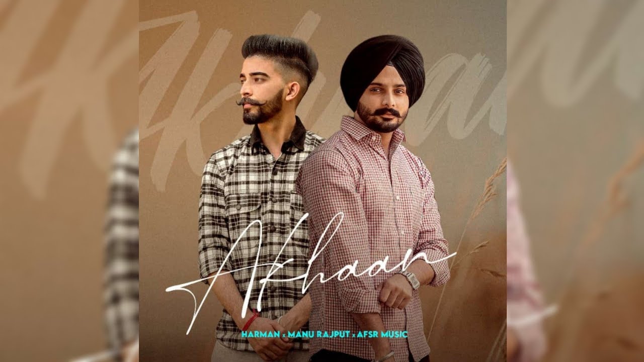 Manu Rajput Akhaan | Harman | Manu Rajput | Afsr Music | New Punjabi Songs 2023 ...