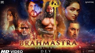 BRAHMĀSTRA PART 2: DEV - Hindi Trailer | Ranveer Singh | Ranbir Kapoor | Deepika Padukone | Alia