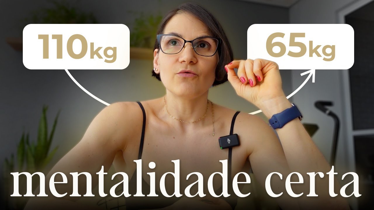 10 ATITUDES MENTAIS Para Sustentar o Emagrecimento