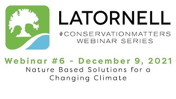 Latornell 2021 #ConservationMatters Webinar Series - December 9, 2021 Webinar