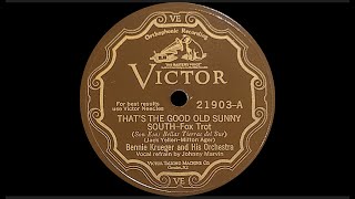 “That's the Good Old Sunny South” by Bennie Krueger and His Orchestra 1929