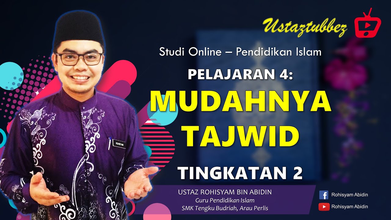 4 | Pendidikan Islam Tingkatan 2 | Mudahnya Tajwid | URA