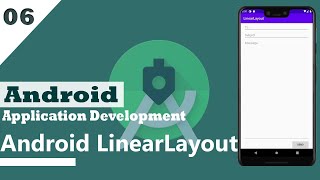 06 - Android Linear Layout - Android Application Development