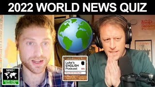 801. 2022 WORLD NEWS QUIZ with Stephen from SEND7