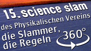 15. Frankfurter science slam: Vorstellung der Slammerinnen u. Slammer, Erklärung der Regeln [in360°]