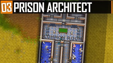 Prison Architect | Part 3