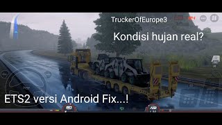 Kondisi hujan di Trucker of Europe 3