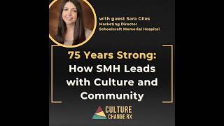75 Years Strong: How SMH Leads with Culture and Community (Sara Giles)