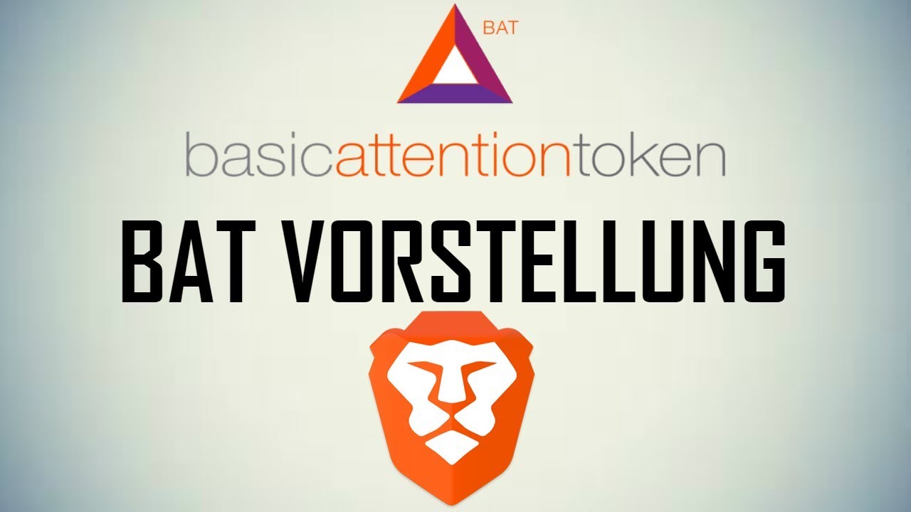 Was ist BAT? | Basic Attention Token [BAT] Vorstellung deutsch | BAT ...