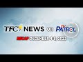 TFC News on TV Patrol Recap | December 4-8, 2023