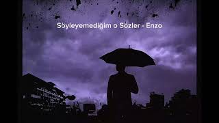 Söyleyemediğim O Sözler - Enzo