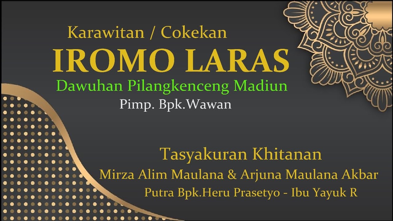 Karawitan IROMO LARAS  Ds.Dawuhan  Pimp. Bpk. Wawan  LIVE Ds.Bulu Pilangkenceng Madiun