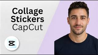 Collage Stickers in CapCut (2026) | 2 Min Guide screenshot 4
